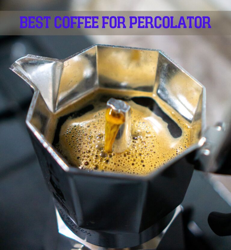 7 Best Coffee for Percolator (Our Pick) Coffee Brew Story